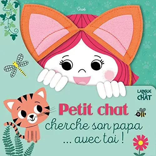 Couverture : Petit chat cherche son papa… avec toi !: Livre tout-carton avec serre-tête offert: Dès 3 ans