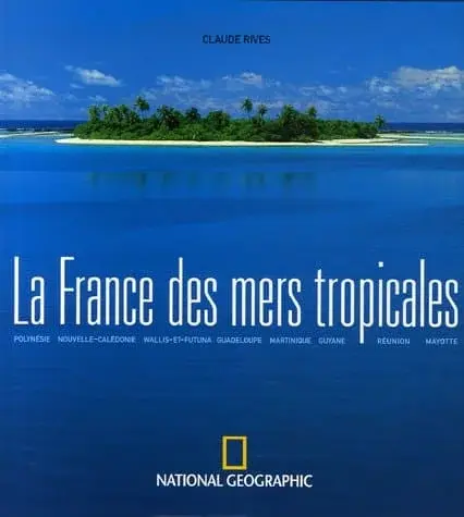 Couverture : La France des mers tropicales