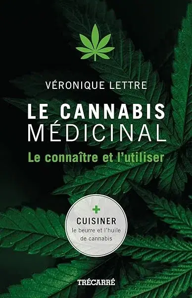 Couverture : Le cannabis médicinal: Le connaître et l'utiliser