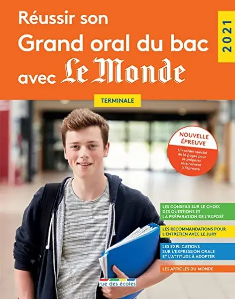 Couverture : Réussir son Grand oral du bac avec Le Monde 2021: Terminale