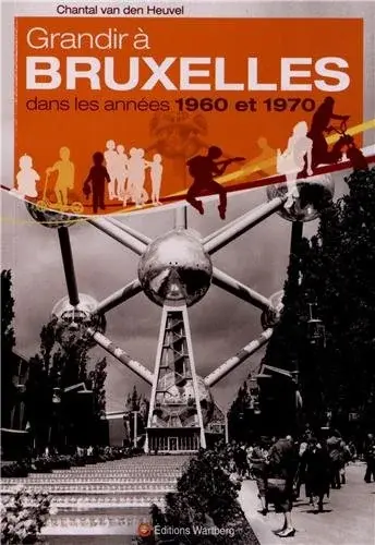 Couverture : Grandir à Bruxelles dans les années 1960 et 1970