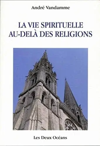 Couverture : La vie spirituelle au-delà des religions