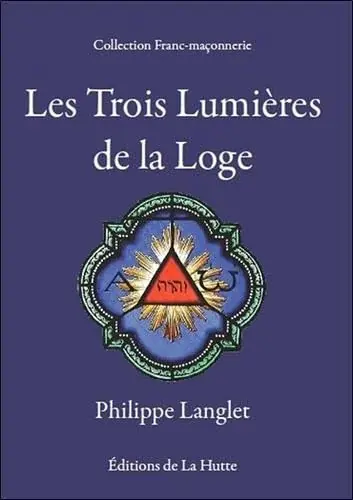 Couverture : Les Trois Lumières de la Loge