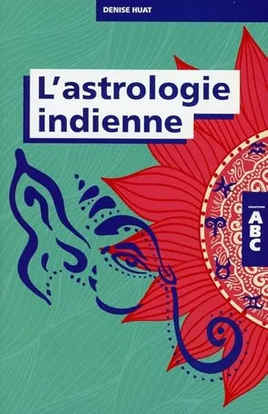 Couverture : L'astrologie indienne: Collection ABC