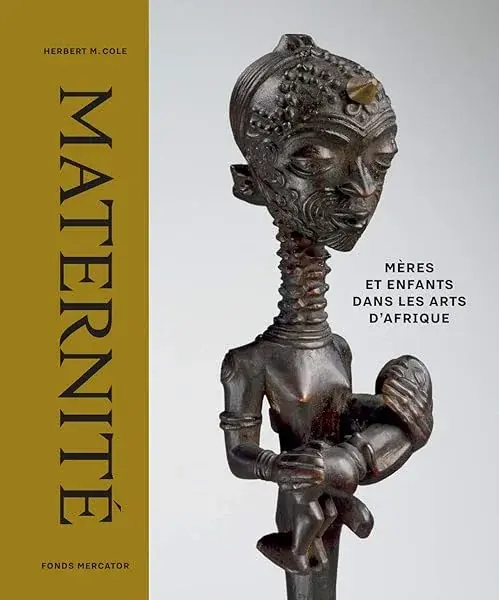 Couverture : Maternité: Mères et enfants dans les arts d'afrique