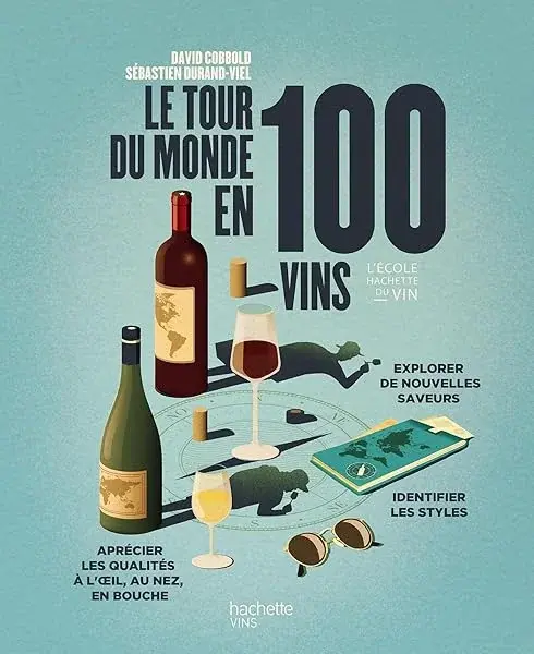 Couverture : Le tour du monde en 100 vins