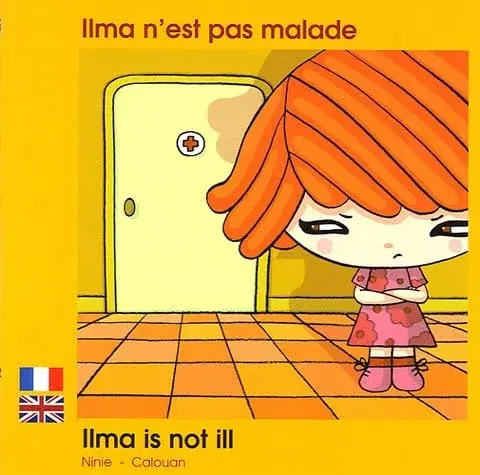 Couverture : Ilma n'est pas malade: Edition bilingue français-anglais