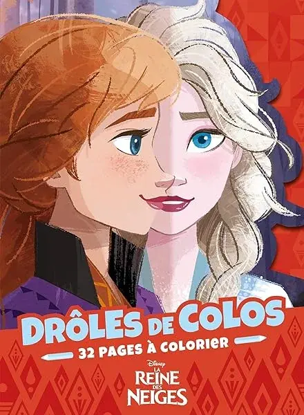 Couverture : LA REINE DES NEIGES: Drôles de colos: Disney