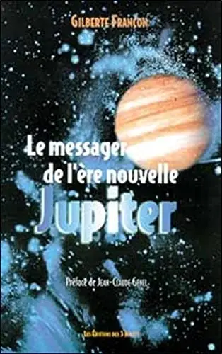 Couverture : Le messager de l'ère nouvelle Jupiter