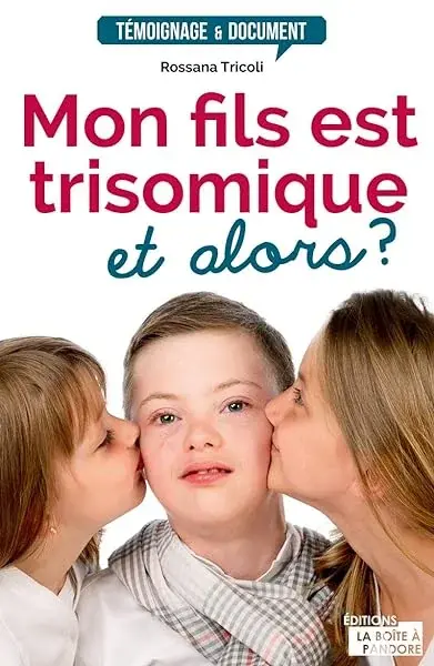 Couverture : Mon fils est trisomique, et alors ?