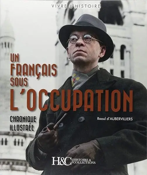 Couverture : Un Français Sous L'occupation: Chronique Illustrée
