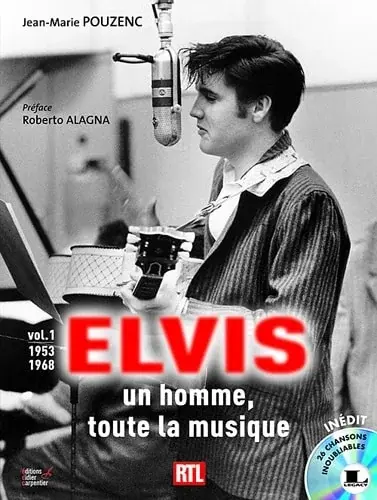Couverture : Elvis, un homme, toute la musique: Volume 1, 1953-1968