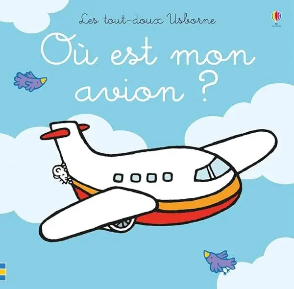 Couverture : Où est mon avion ?: Les tout-doux Usborne