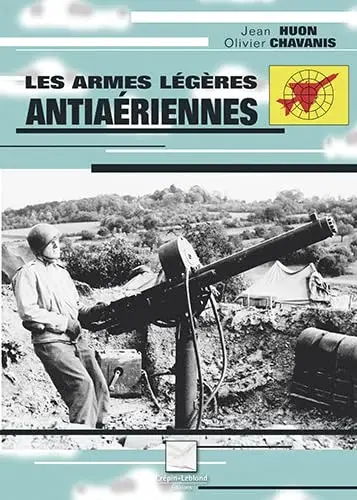 Couverture : Les armes légères antiaériennes