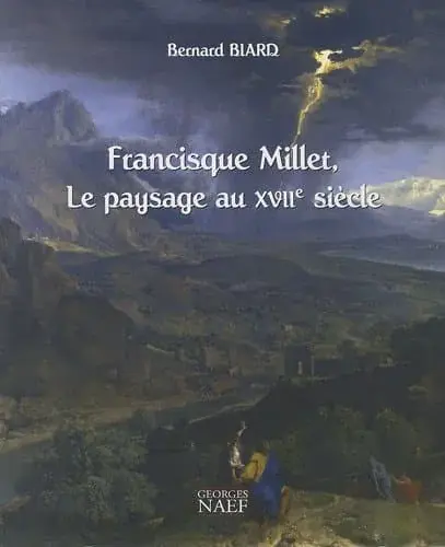 Couverture : Francisque Millet, le paysage au XVIIe siècle