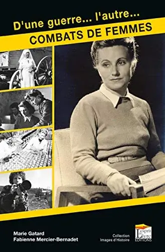 Couverture : Femmes en guerre : Des destins exceptionnels de 1914 à nos jours