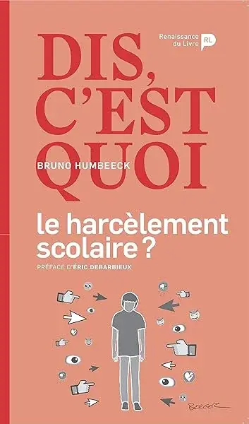 Couverture : Dis, c'est quoi le harcèlement scolaire ?