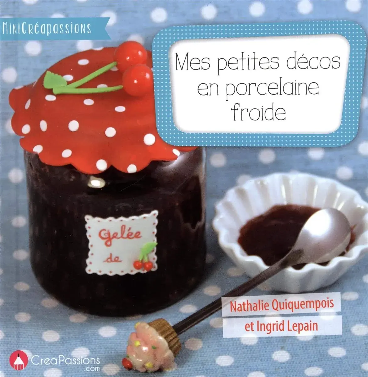 Couverture : Mes petites décos en porcelaine froide