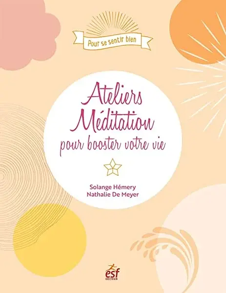 Couverture : Ateliers méditation pour booster votre vie