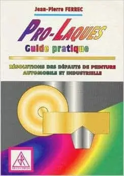 Couverture : FERREC: PRO-LAQUES GUIDE PRATIQUE