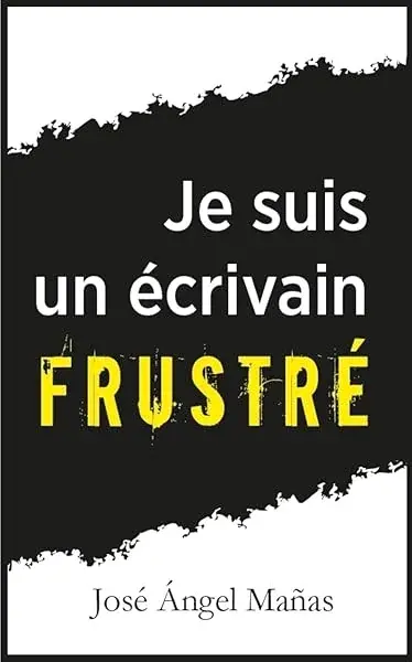 Couverture : Je suis un écrivain frustré