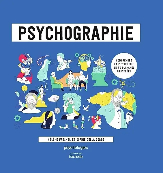 Couverture : Psychographie: Comprendre la psychologie en 50 planches illustrées