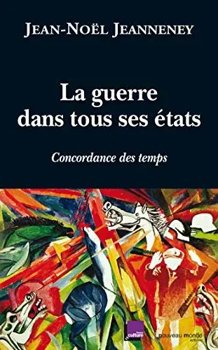 Couverture : La guerre dans tous ses états: Concordance des temps