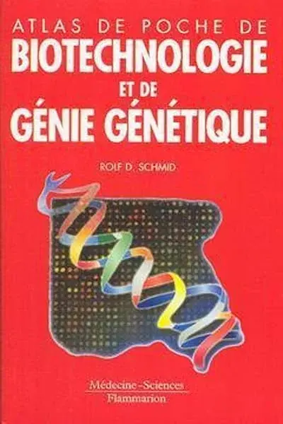 Couverture : Atlas de poche de biotechnologie et de génie génétique