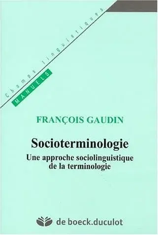 Couverture : Socioterminologie: Une approche sociolinguistique de la terminologie
