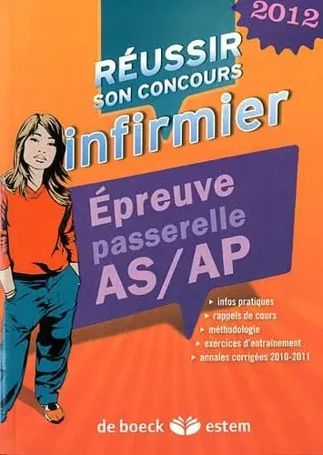 Couverture : Réussir son concours infirmier: Épreuve passerelle AS/AP: 2012