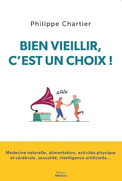 Couverture : Bien vieillir, c'est un choix !