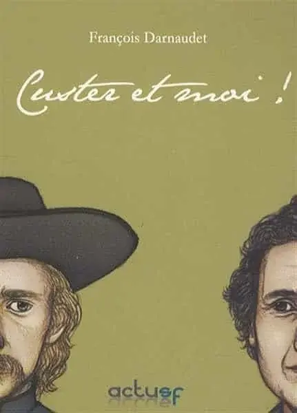 Couverture : Custer et moi !
