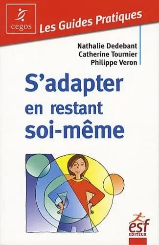 Couverture : S'adapter en restant soi meme