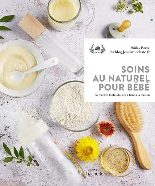 Couverture : Soins au naturel pour bébé: 35 recettes toutes douces à faire à la maison