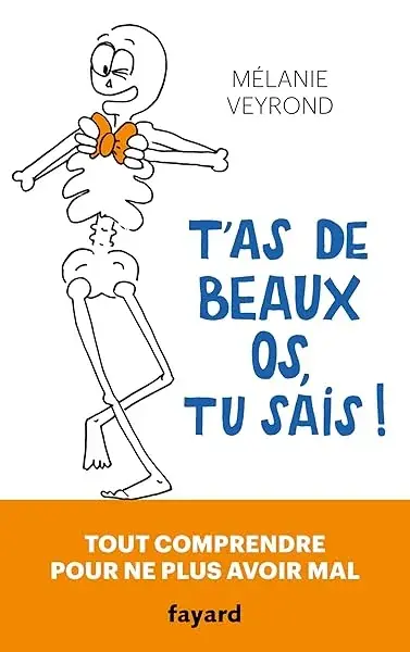 Couverture : T'as de beaux os, tu sais !