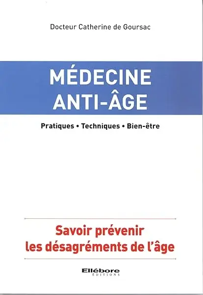 Couverture : Médecine anti-âge: Savoir prévenir les désagréments de l'âge