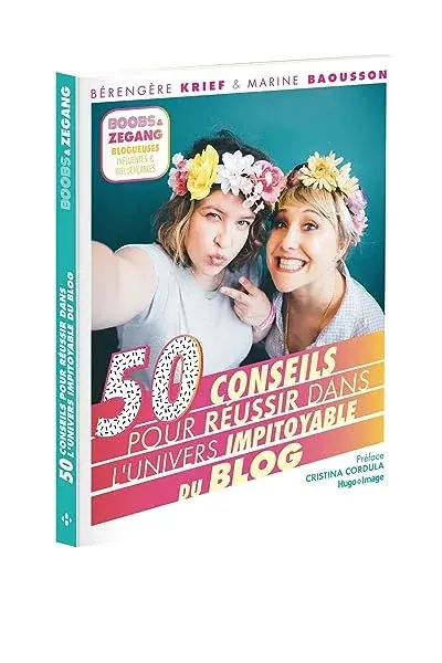 Couverture : 50 conseils pour réussir dans l'univers impitoyable du blog