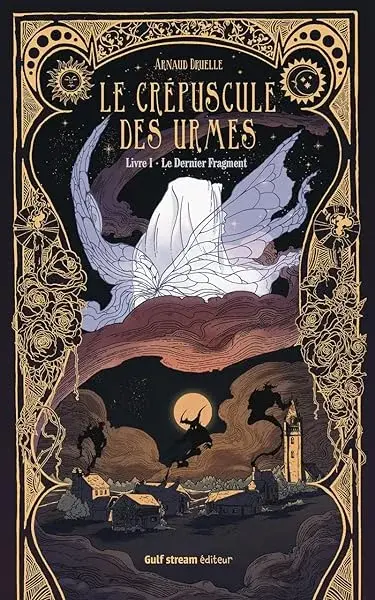 Couverture : Le Crépuscule des Urmes: Livre 1 Le Dernier Fragment