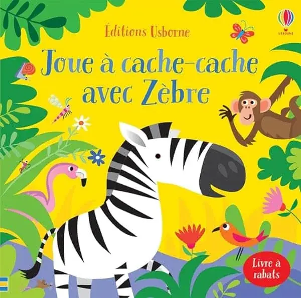 Couverture : Joue à cache-cache avec Zèbre