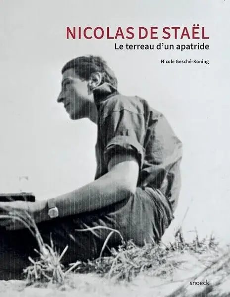 Couverture : Nicolas de Staël: Le terreau d'un apatride