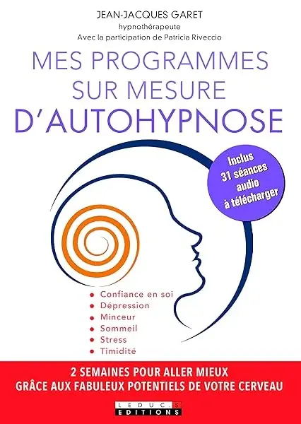 Couverture : Mes programmes sur mesure d'autohypnose: inclus 31 séances audio à télécharger