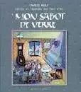 Couverture : Mon Sabot de Verre