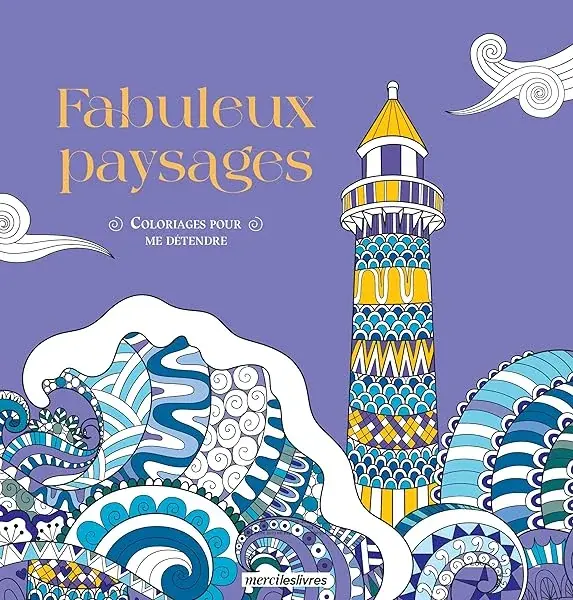 Couverture : Coloriages pour me détendre: Fabuleux paysages: 48 coloriages pour me détendre