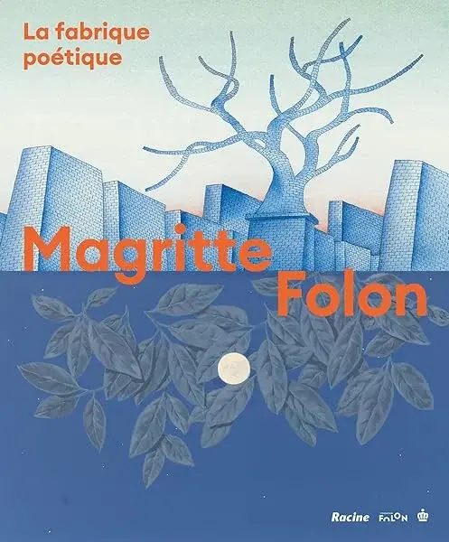 Couverture : Folon-Magritte: La fabrique poétique