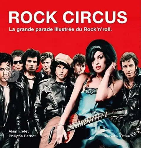 Couverture : Rock Circus: La grande parade illustrée du Rock'n'roll