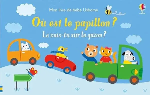 Couverture : Où est le papillon ?: Le vois-tu sur le gazon ?: Mon livre de bébé Usborne