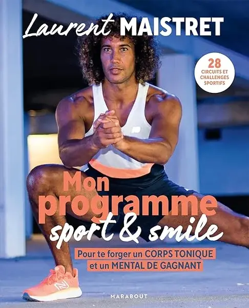 Couverture : Mon programme sport et smile: Pour te forger un corps tonique et un mental de gagnant