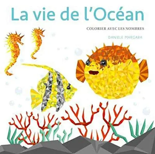 Couverture : La vie de l'océan: Colorier avec les nombres