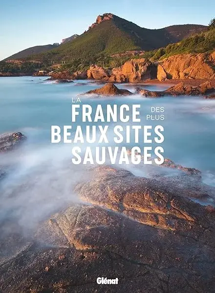 Couverture : La France des plus beaux sites sauvages