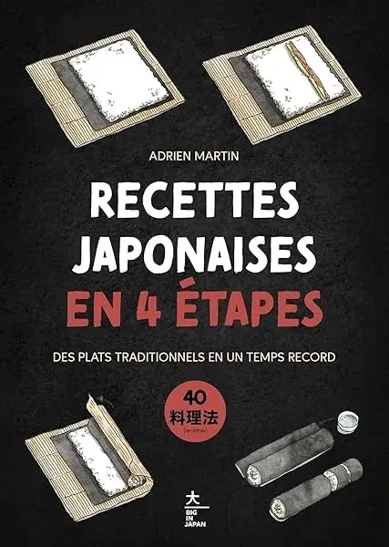 Couverture : Recettes japonaises en 4 étapes: Des plats traditionnels en un temps record